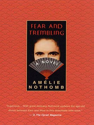 Fear And Trembling By Amelie Nothomb · OverDrive: Free Ebooks ...